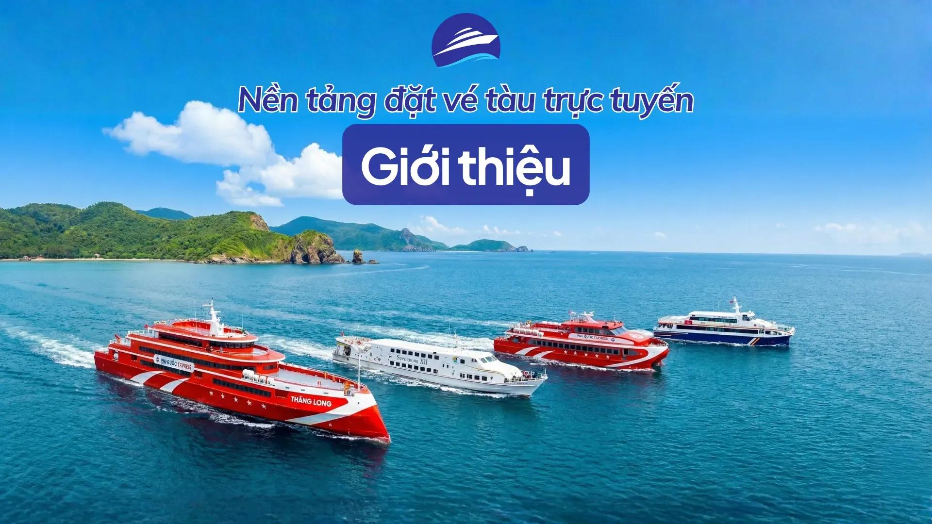 Giới thiệu Vé Tàu Côn Đảo - thành viên Vé Tàu Cao Tốc