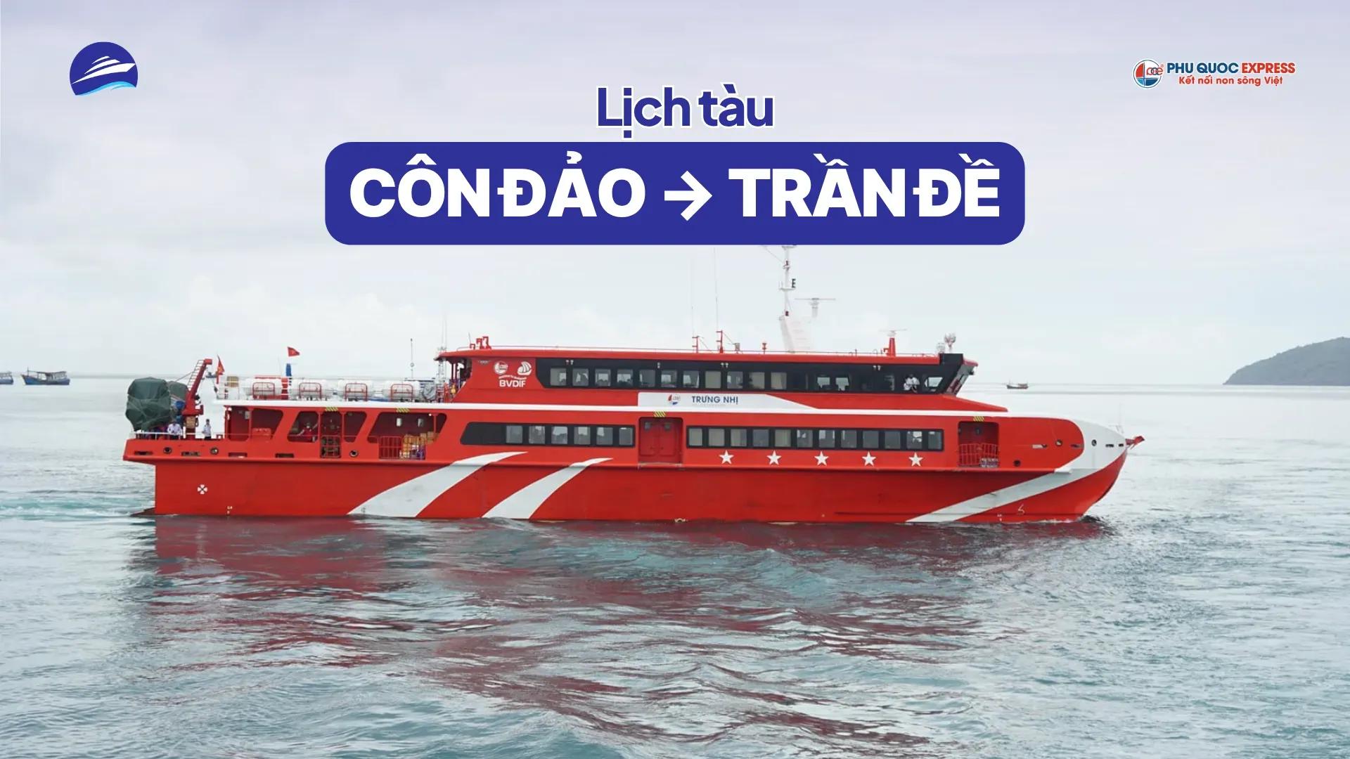 Lịch tàu Côn Đảo - Trần Đề 2026: giờ tàu về đất liền, ảnh lịch từng tháng