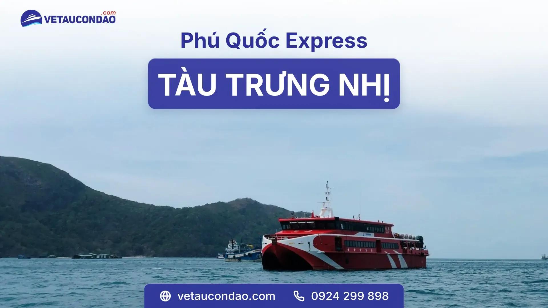 Tàu Trưng Nhị: số ghế, tốc độ, tuyến chạy, review thật