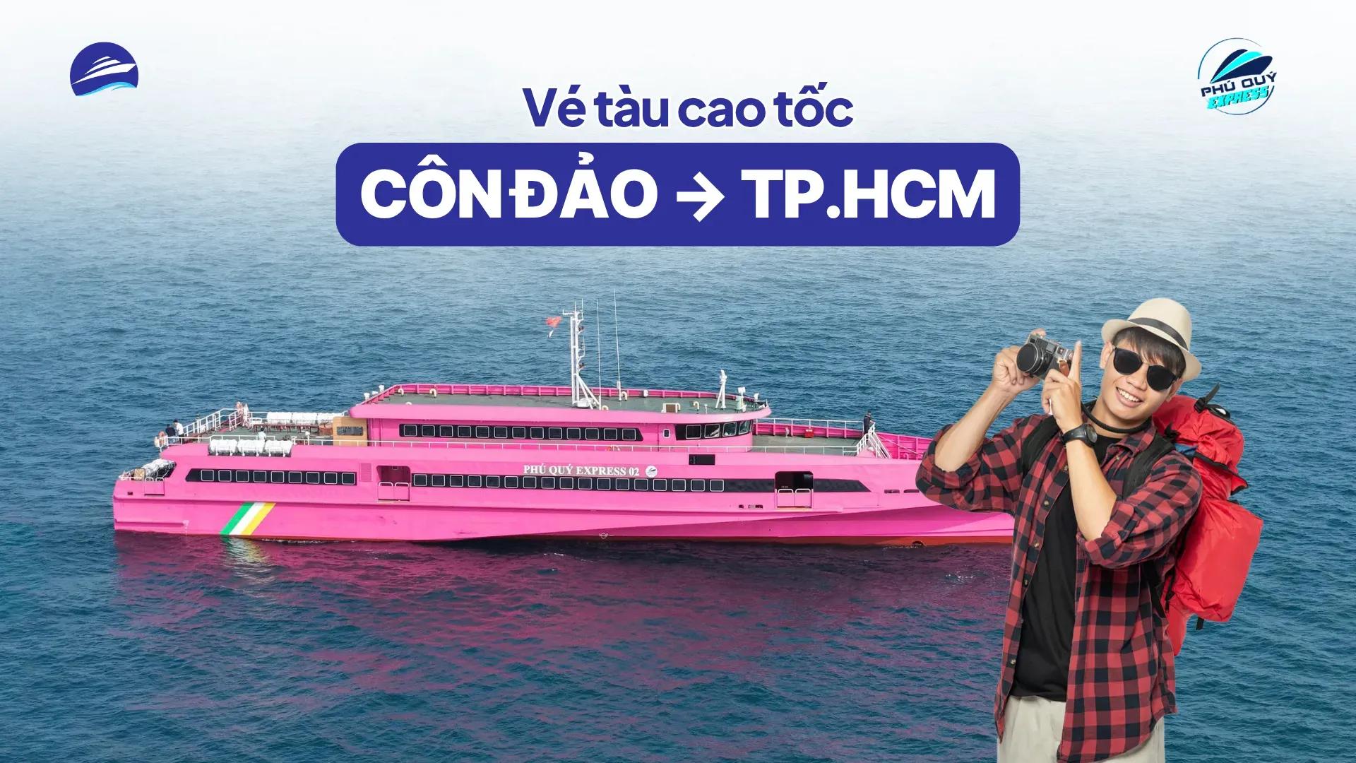 Vé tàu Côn Đảo TP Hồ Chí Minh Phú Quý Express