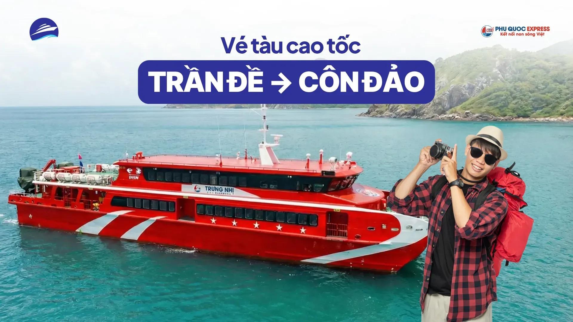Vé tàu Trần Đề Côn Đảo (Phú Quốc Express)