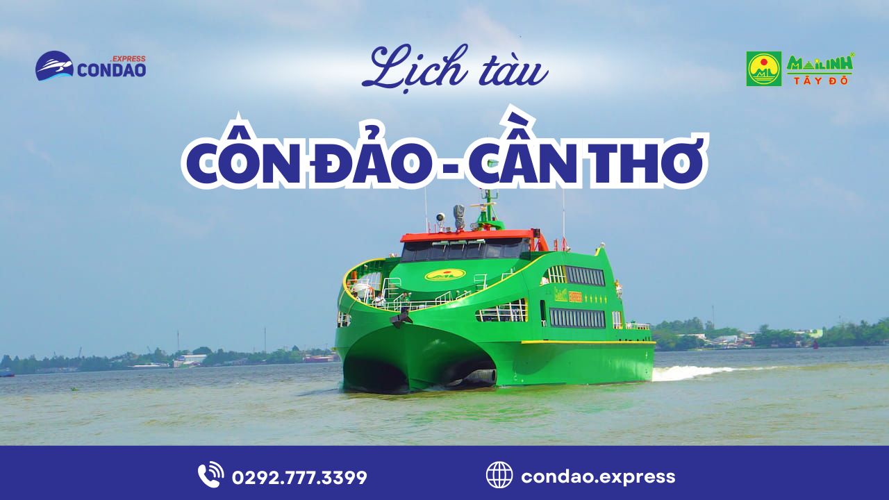 Lịch tàu Côn Đảo Cần Thơ 2026 – Cập nhật thời gian thực