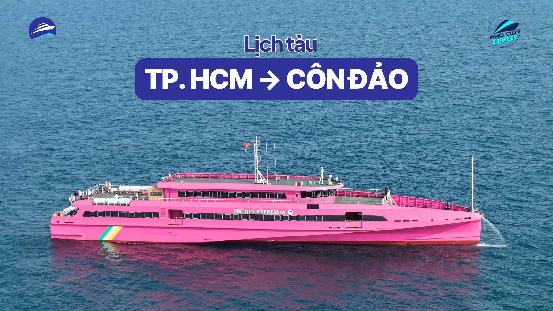 Lịch tàu TP Hồ Chí Minh Côn Đảo 2026 thời gian thực